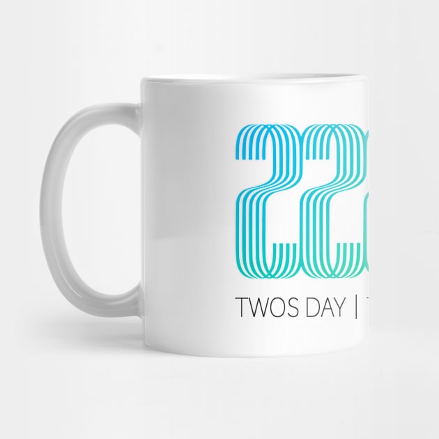 22222 - Happy Twos Day Tuesday 2 22 22 - Happy Twosday by Design By Leo